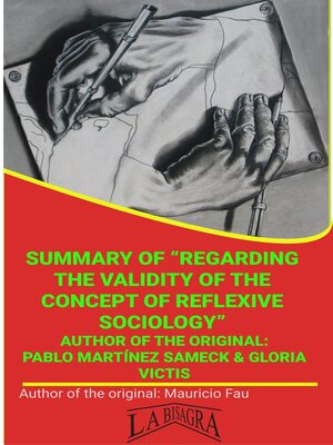 cover image of Summary of "Regarding the Validity of the Concept of Reflexive Sociology" by Pablo Martínez Sameck & Gloria Victis